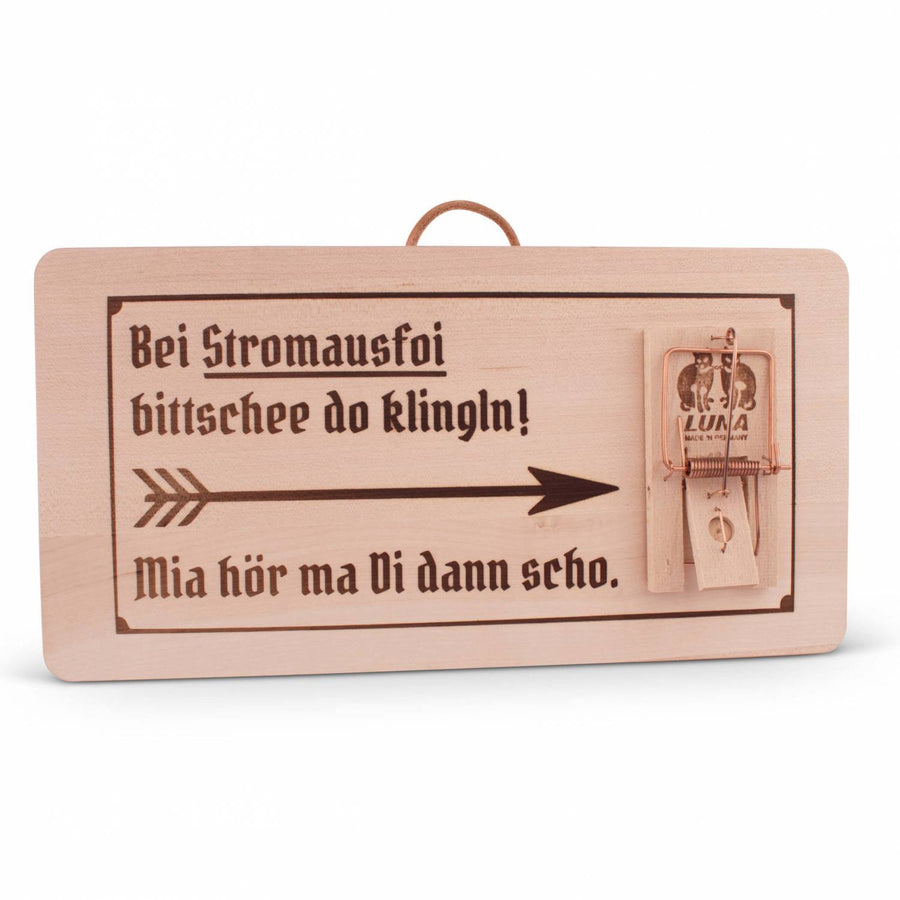 Holzschild "Stromausfoi" - meinherzschlag.de
