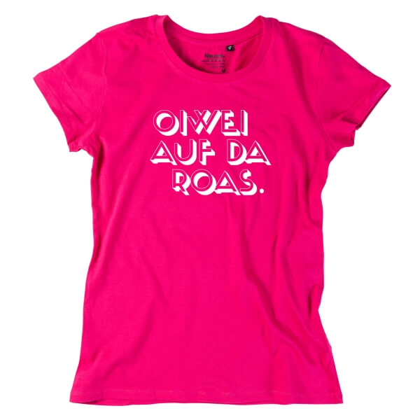 Damen-Shirt "Oiwei auf da Roas"