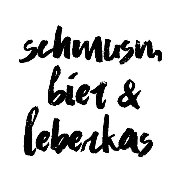 Schmusn, Bier & Leberkas