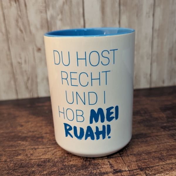 Tasse "Du host Recht!"
