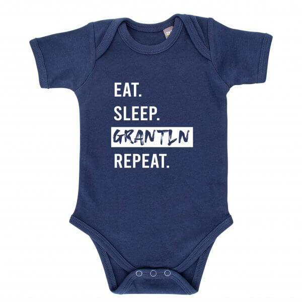 Baby Body "Eat. Sleep. Grantln. Repeat."
