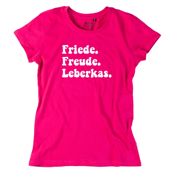 Damen-Shirt "Friede. Freude. Leberkas."