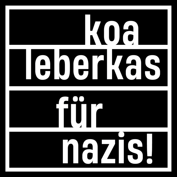 Aufkleber "Koa Leberkas für Nazis"