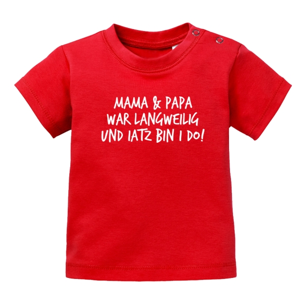 Baby T-Shirt "Iatz bin i do"
