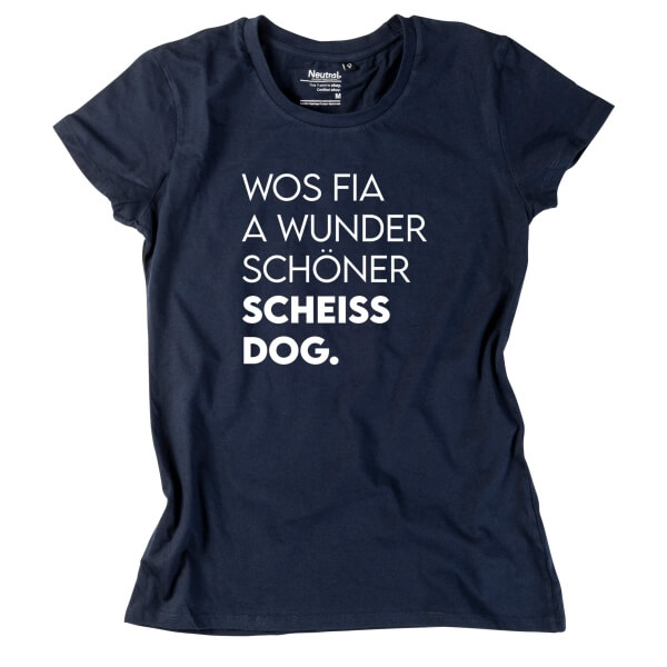 Damen-Shirt "Scheissdog"