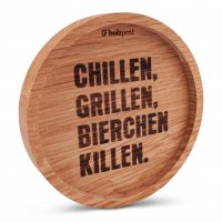 Holz-Untersetzer "Chillen, Grillen, Bierchen killen"