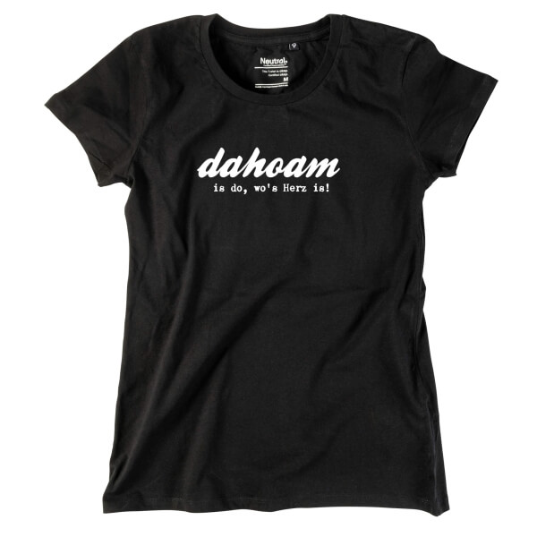 Damen-Shirt "Dahoam is do, wo's Herz is!"