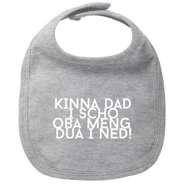 Babylätzchen "Kinna dad i scho"