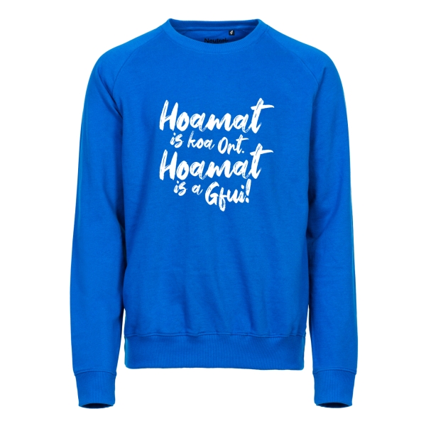 Sweatshirt "Hoamat is a Gfui!"