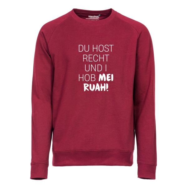 Sweatshirt "Du host Recht!"
