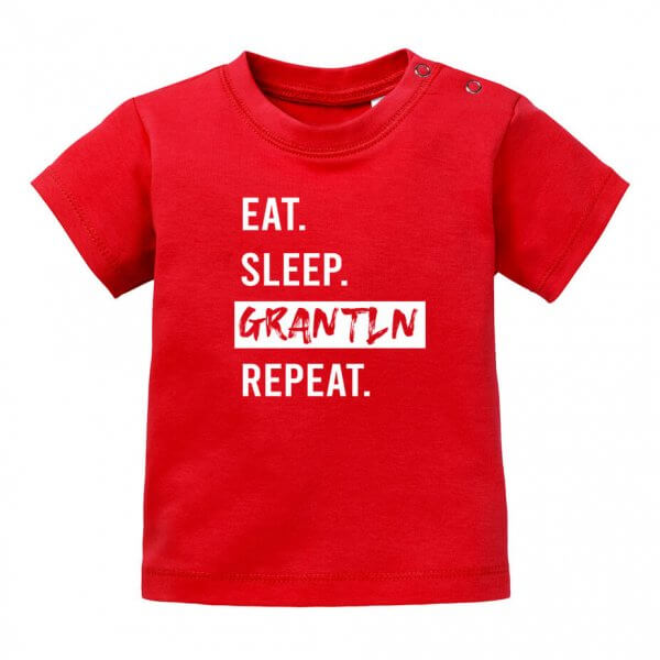 Baby T-Shirt "Eat. Sleep. Grantln. Repeat."