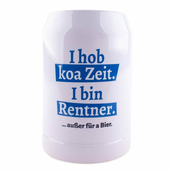 Bierkrug "I hob koa Zeit. I bin Rentner." blau