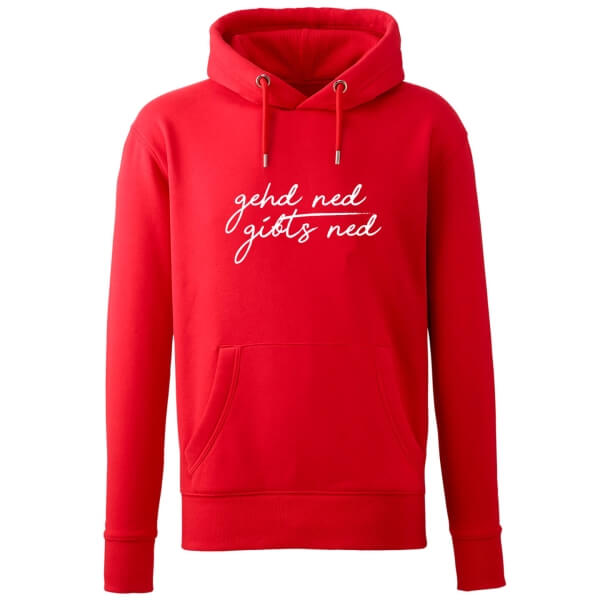 Hoodie "gehd ned. gibts ned."