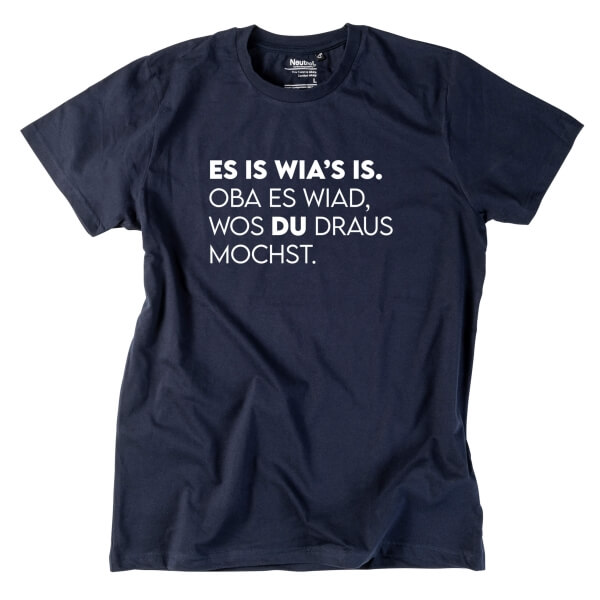 Herren-Shirt "Es is wia's is"