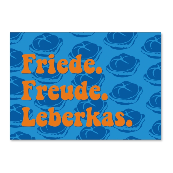 Postkarte "Friede. Freude. Leberkas."