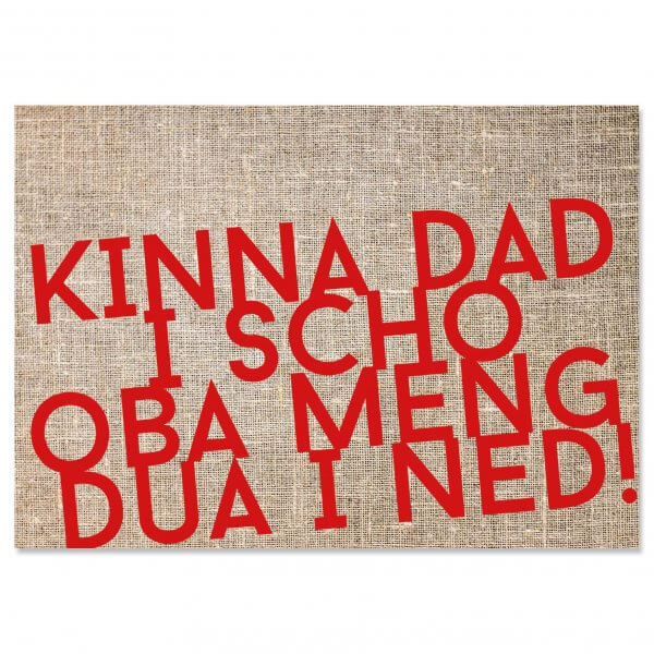 Postkarte "Kinna dad i scho"