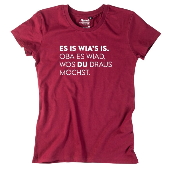 Damen-Shirt "Es is wia's is"