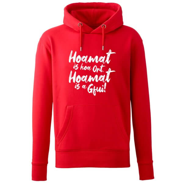 Hoodie "Hoamat is a Gfui!"