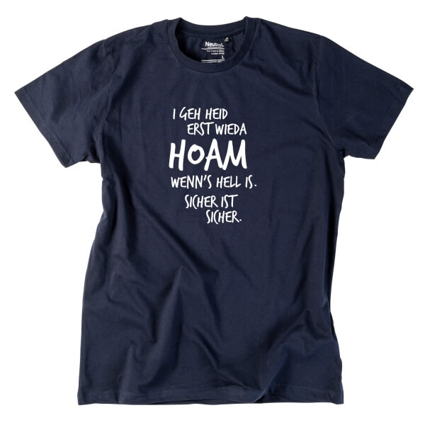 Herren-Shirt "Erst wieda HOAM"